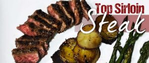 Read more about the article Top Sirloin Steak