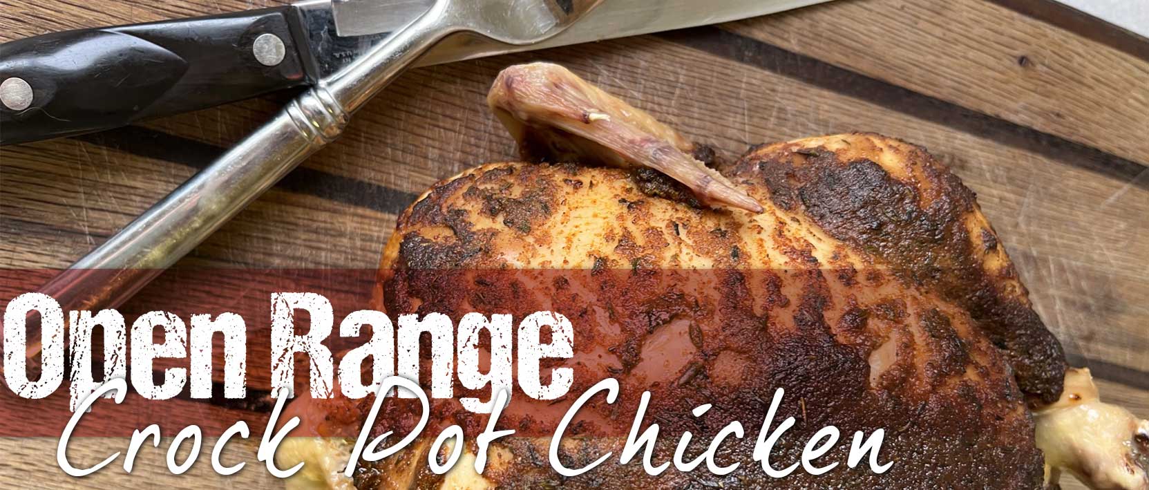 You are currently viewing Open Range Crock Pot Chicken
